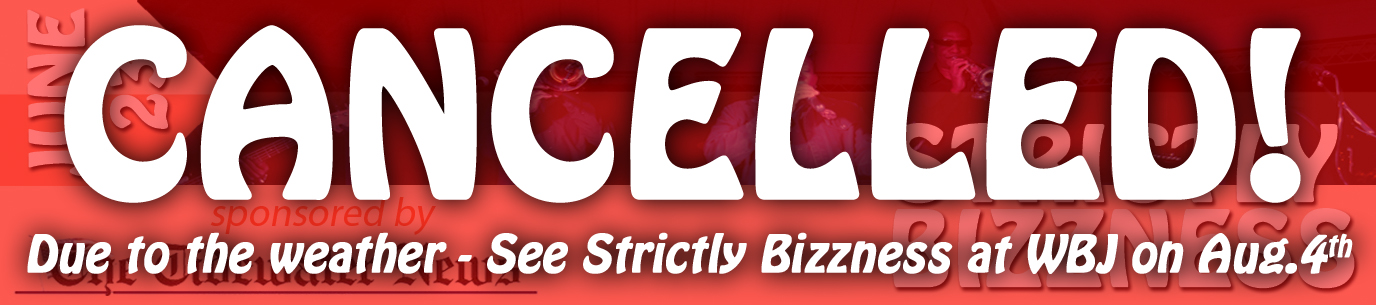 Strictly Bizzness - CANCELLED